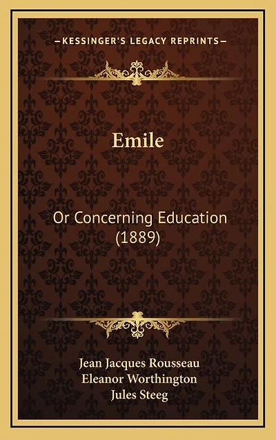 Emile: Or Concerning Education (1889)