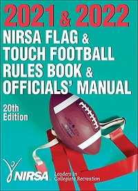 2021 & 2022 NIRSA Flag Touch Football Rules Book Officials' Manual