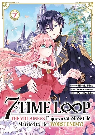 7th time loop : the villainess enjoys a carefree life, Vol. 7