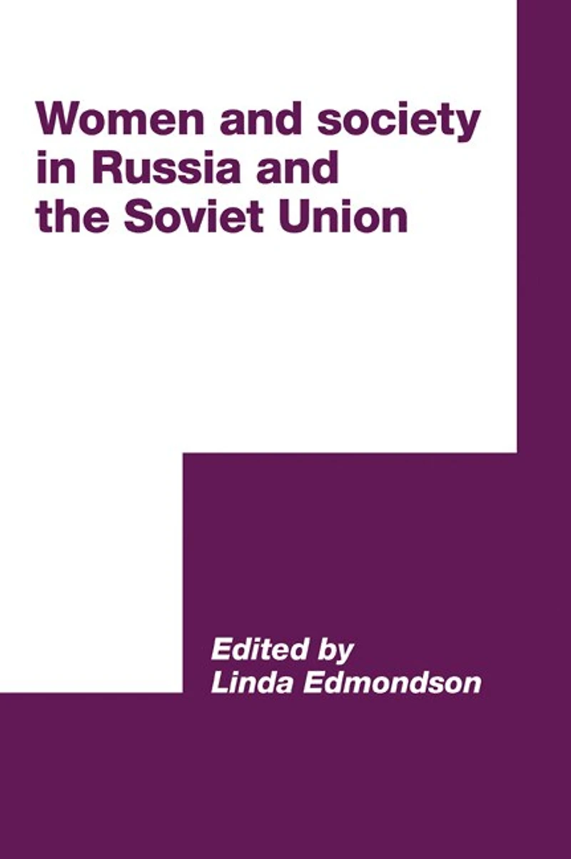 Women and Society Russia the Soviet Union