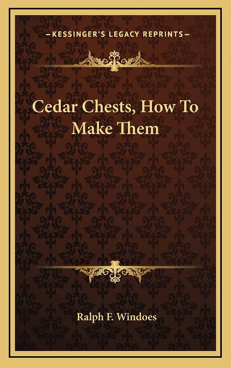 Cedar Chests, How To Make Them