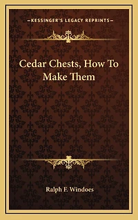 Cedar Chests, How To Make Them
