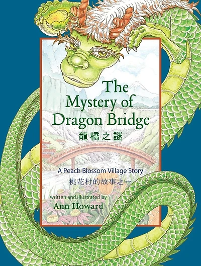 The Mystery of Dragon Bridge: A Peach Blossom Village Story