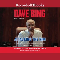 Attacking the Rim: My Journey from NBA Legend to Business Leader Big-City Mayor Mentor