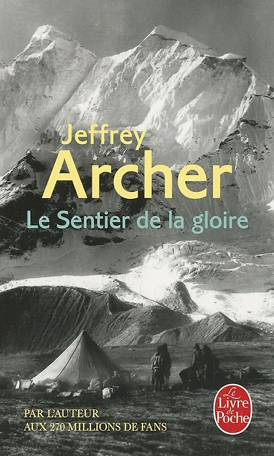 Le sentier de la gloire: inspiré d'une histoire vraie