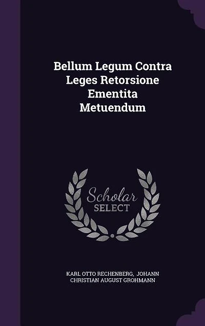 Bellum Legum Contra Leges Retorsione Ementita Metuendum