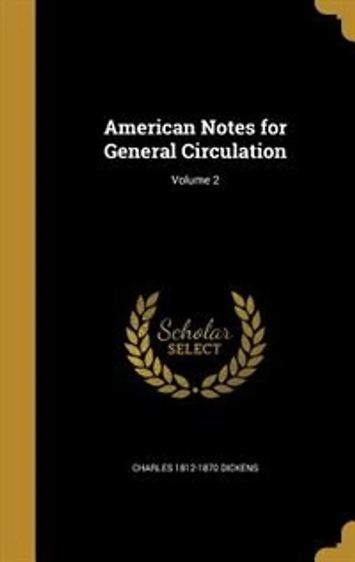 American Notes for General Circulation; Volume 2