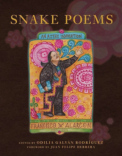 Snake Poems: An Aztec Invocation