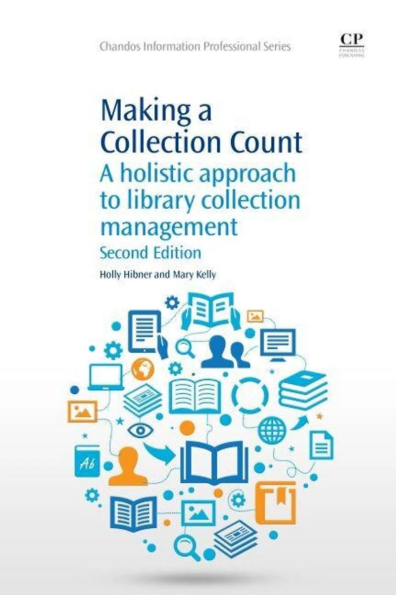 Making A Collection Count: Holistic Approach to Library Management