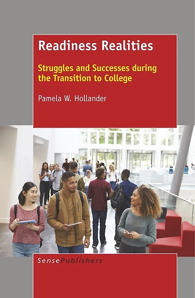 Readiness Realities: Struggles and Successes during the Transition to College