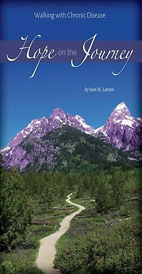 Hope for the Journey-Walking with Chronic Disease: Walking with Chronic Disease