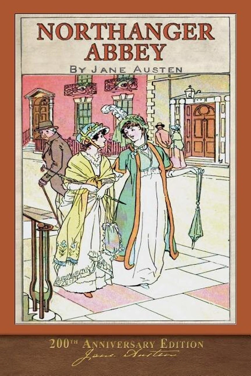 Northanger Abbey: 200th Anniversary Edition