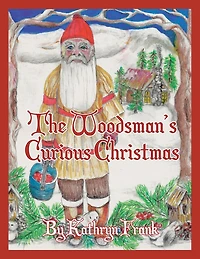 The Woodman's Curious Christmas