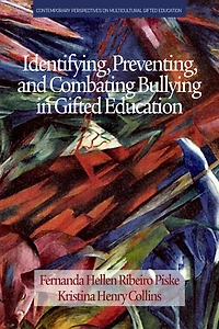 Identifying, Preventing and Combating Bullying Gifted Education