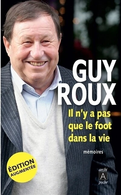 Il n'y a pas que le foot dans la vie: mémoires