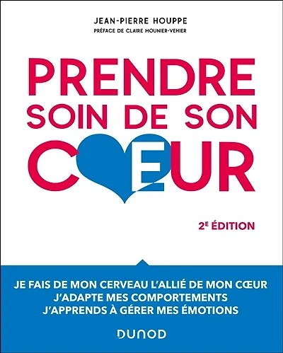 Prendre soin de son coeur - 2e éd.: Introduction à la psychocardiologie