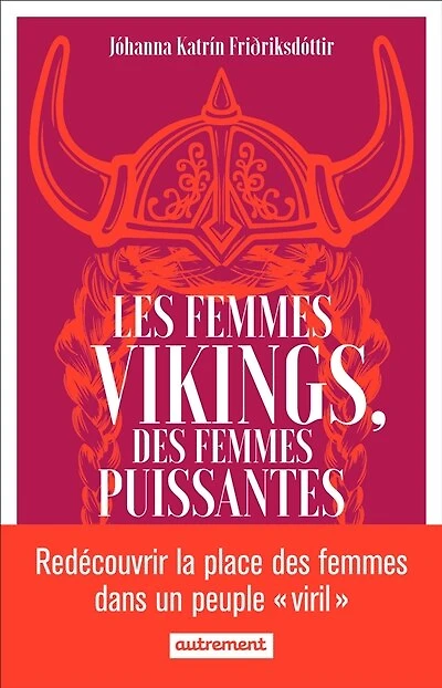 Les femmes vikings, des puissantes