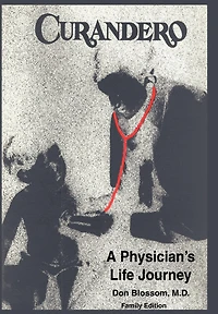 Curandero: A Physician's Life Journey: The Memoirs Of Pediatrician