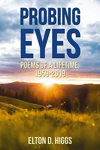 Probing Eyes: Poems Of A Lifetime, 1959-2019