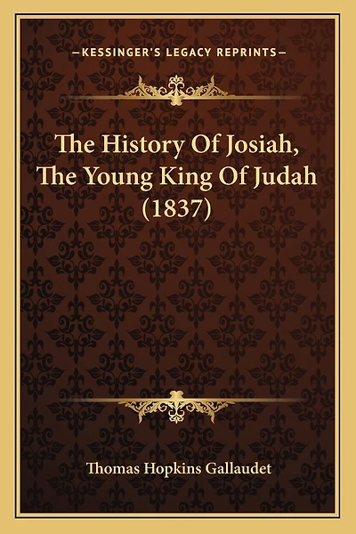 The History Of Josiah, The Young King Of Judah (1837)