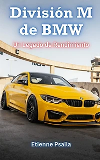 División M de BMW: Un Legado de Rendimiento