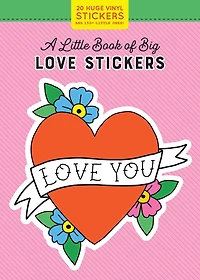 A Little Book Of Big Love Stickers