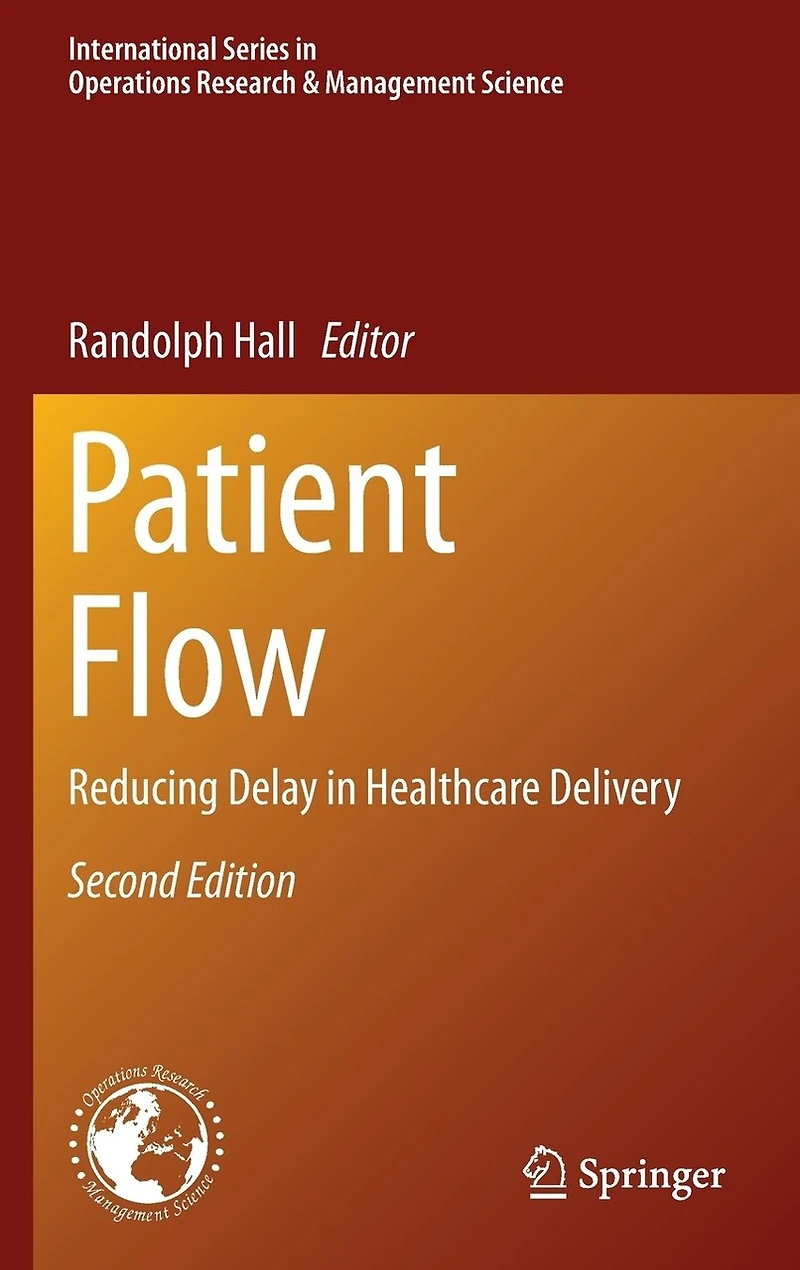 Patient Flow: Reducing Delay Healthcare Delivery