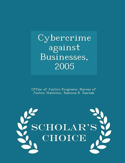 Cybercrime Against Businesses, 2005