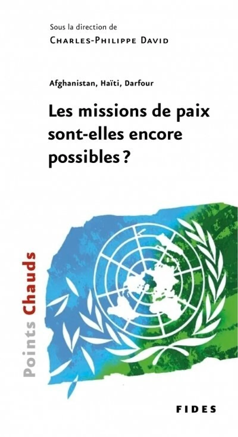 Afghanistan, Haïti, Darfour: les missions de paix sont-elles encore possible?