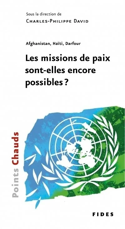 Afghanistan, Haïti, Darfour: les missions de paix sont-elles encore possible?