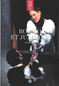 Avant-scène opéra (L'), n°324. Roméo et Juliette : opéra en cinq actes: opéra en cinq actes
