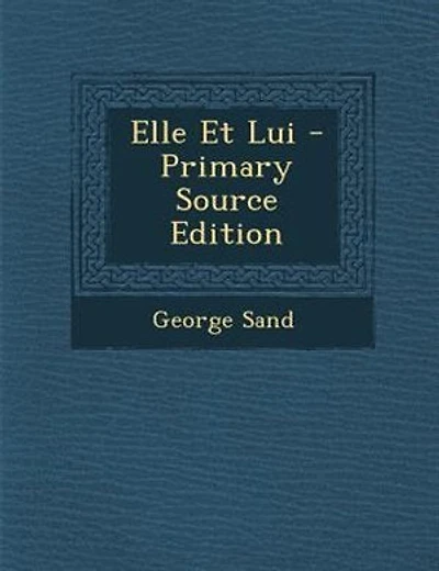 Elle Et Lui - Primary Source Edition