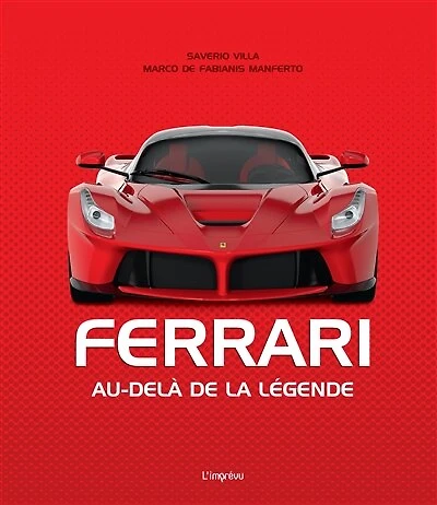 Ferrari: au-delà de la légende