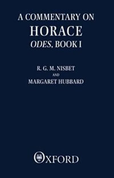 A Commentary on Horace: Odes: Book I: Commentary On Horace