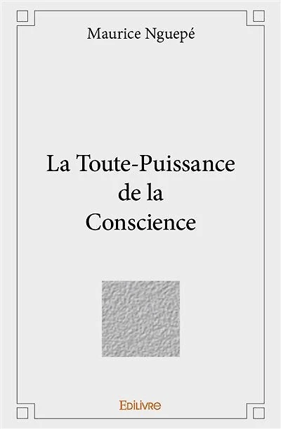 La Toute-Puissance de la Conscience