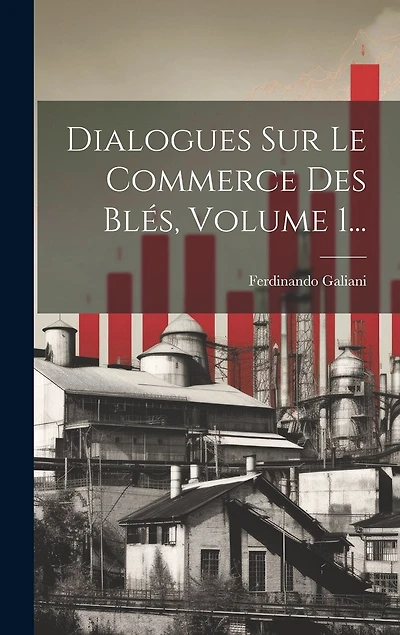 Dialogues Sur Le Commerce Des Blés