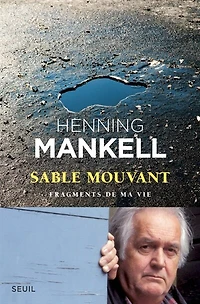 Sable mouvant: Fragments de ma vie