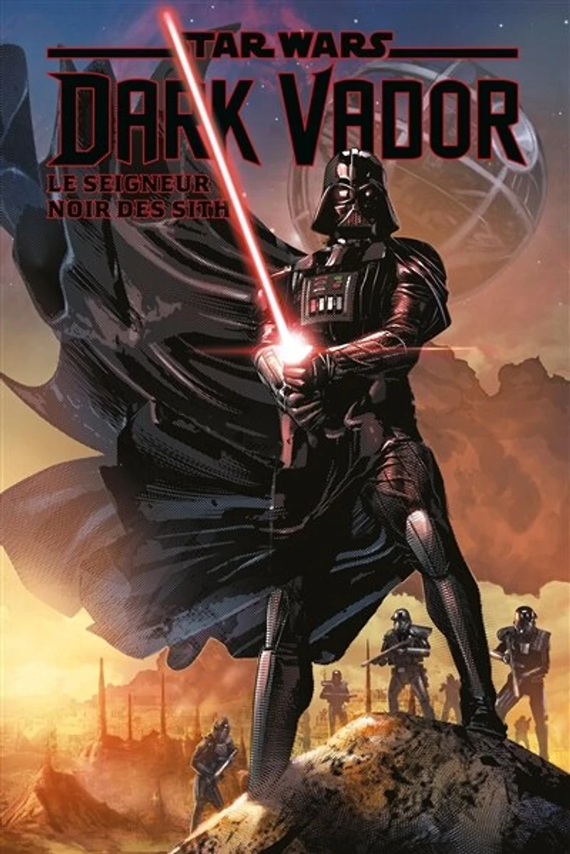 Dark Vador: le seigneur noir des Sith