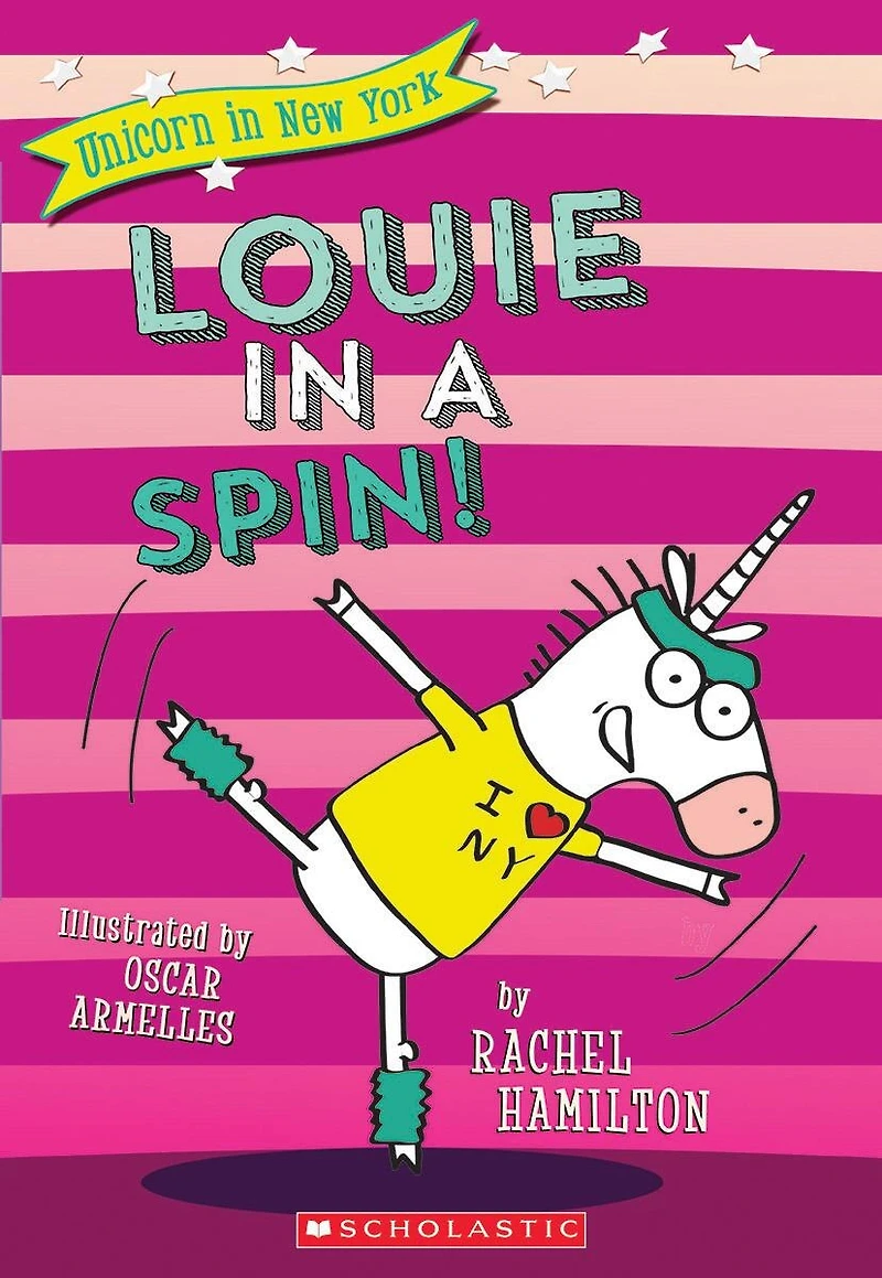 Louie a Spin! (Unicorn New York #3)