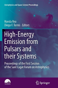 High-Energy Emission from Pulsars and their Systems: Proceedings of the First Session Sant Cugat Forum on Astrophysics