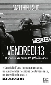 Vendredi 13: BRI, DGSE, DGSI... que s'est-il vraiment passé cette nuit-là ?