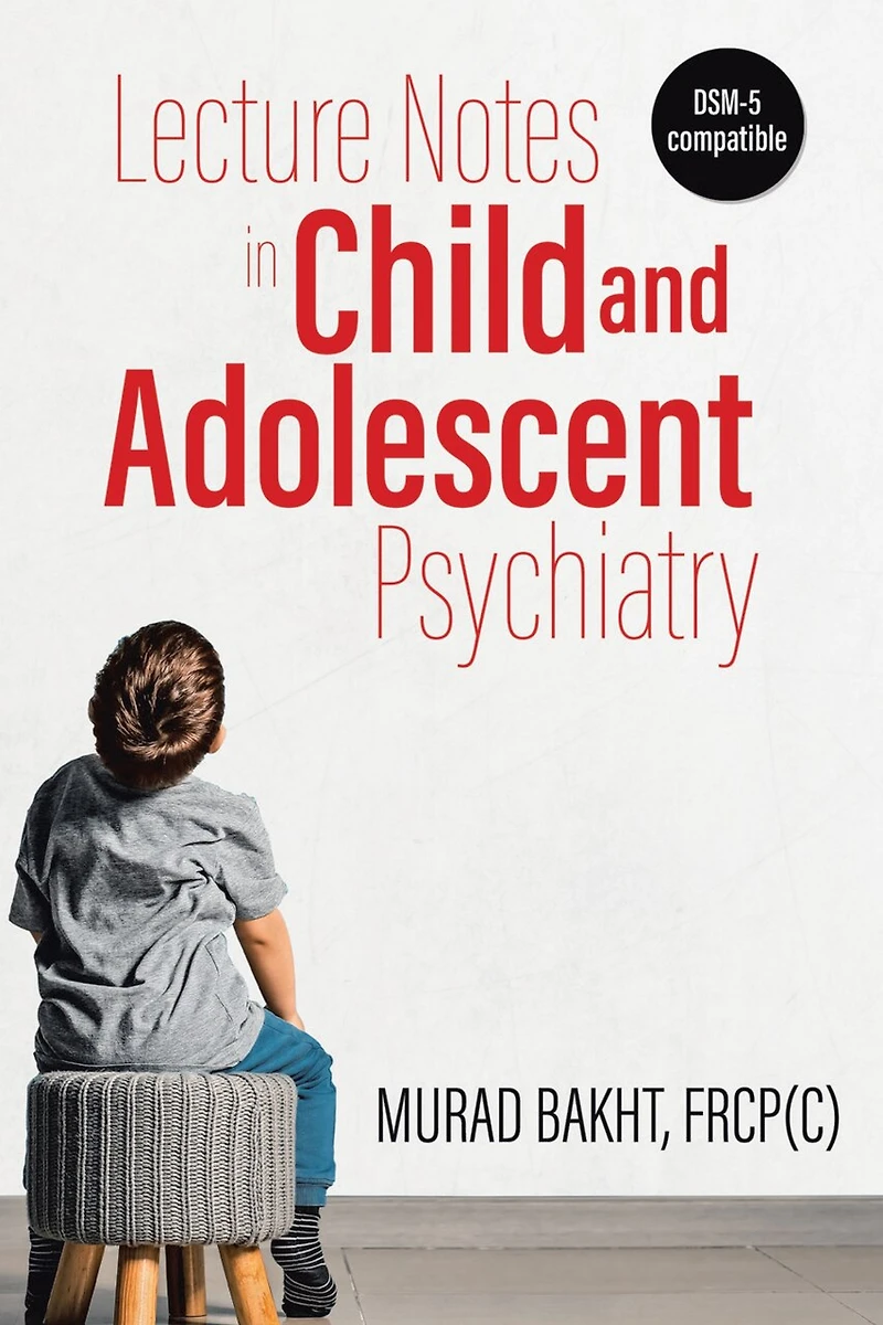 Lecture Notes Child and Adolescent Psychiatry