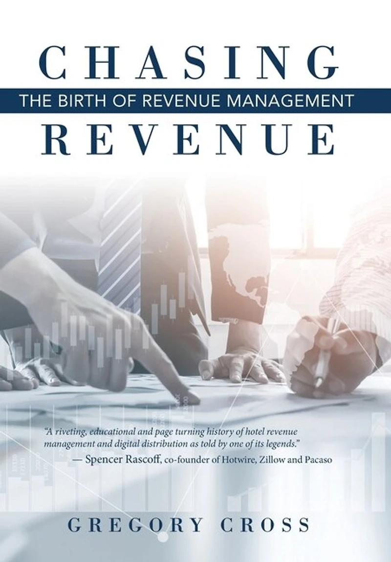 Chasing Revenue: The Birth Of Revenue Management