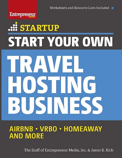 Start Your Own Travel Hosting Business: Airbnb, Vrbo, Homeaway