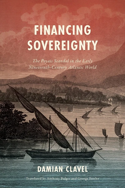 Financing Sovereignty: the Poyais Scandal Early Nineteenth-Century Atlantic World