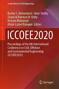 Iccoee2020: Proceedings of the 6th International Conference on Civil, Offshore and Environmental Engineering (ICCOEE2020: (ICCOEE2020)