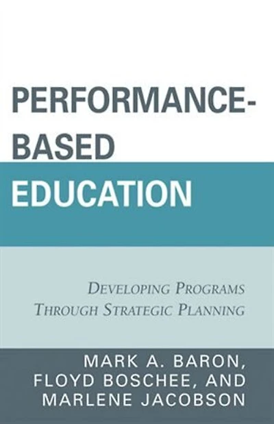 Performance-Based Education: Developing Programs through Strategic Planning