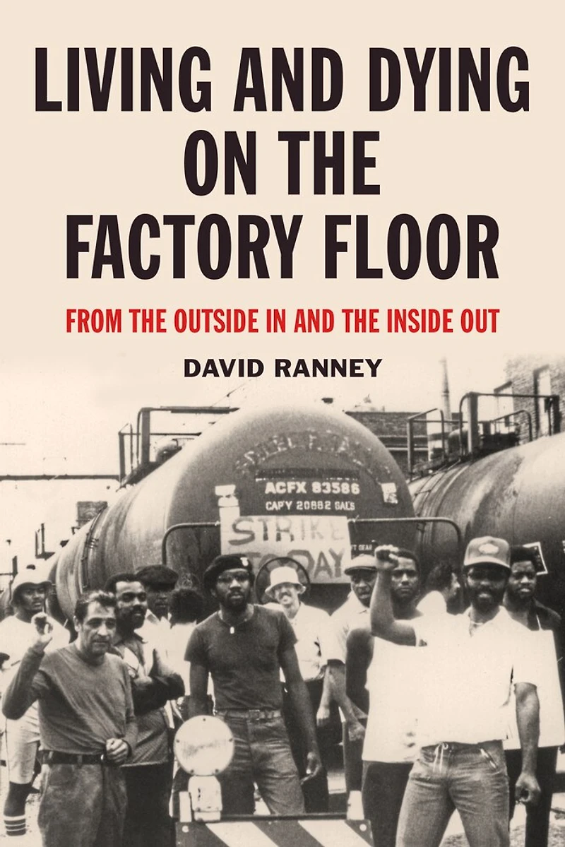 Living And Dying On The Factory Floor: From Outside Inside Out
