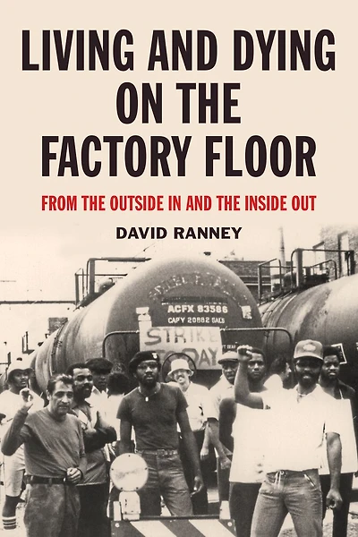 Living And Dying On The Factory Floor: From Outside Inside Out