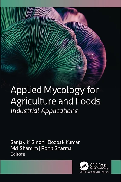 Applied Mycology for Agriculture and Foods: Industrial Applications